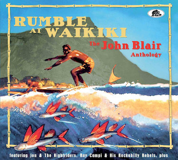 V.A. - Rumble At Waikiki : The Jon Blair Anthology ( 2 cd's )